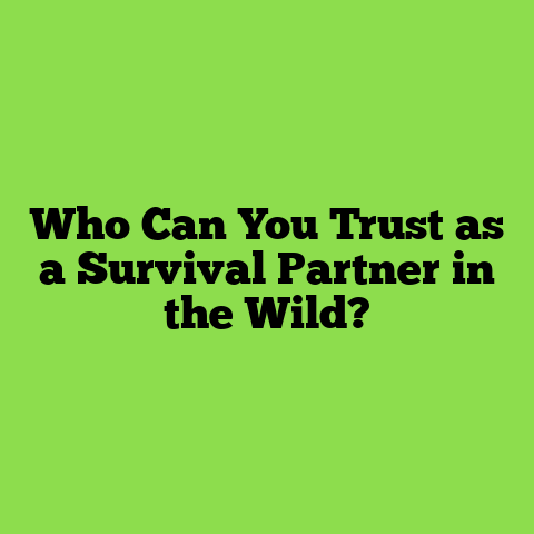 Who Can You Trust as a Survival Partner in the Wild?